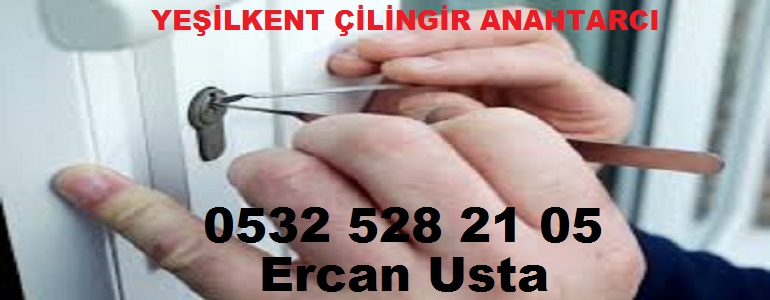 Yeşilkent çilingir servisi